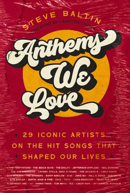 ANTHEMS WE LOVE: 29 ARTISTS ON THE HITS THAT SHAPED OUR LIVES - PAPERBACK - BOOK