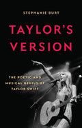TAYLOR SWIFT - TAYLOR'S VERSION: THE POETIC AND MUSICAL GENIUS OF TAYLOR SWIFT - HARDCOVER - BOOK