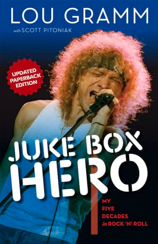 FOREIGNER - LOU GRAMM - JUKEBOX HERO: MY FIVE DECADES IN ROCK AND ROLL - PAPERBACK - BOOK