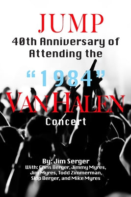 SALTO: 40 ANIVERSARIO DE ASISTENCIA AL CONCIERTO DE VAN HALEN "1984" - PAPEL - LIBRO