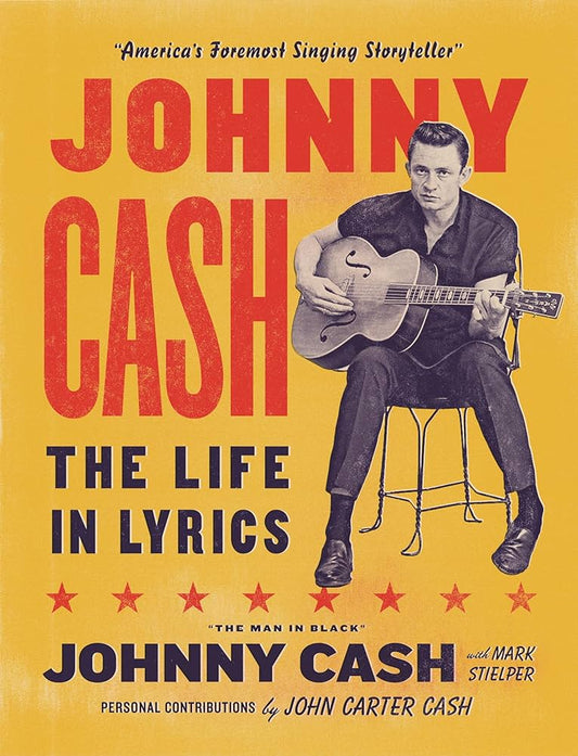 JOHNNY CASH - JOHNNY CASH: THE LIFE IN LYRICS - HARDCOVER - BOOK