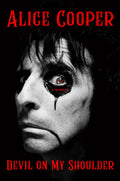 ALICE COOPER - DEVIL ON MY SHOULDER: A MEMOIR - HARDCOVER - BOOK