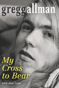 ALLMAN BROTHERS - GREGG ALLMAN - MY CROSS TO BEAR - BOOK