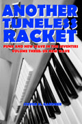 ANOTHER TUNELESS RACKET - PUNK AND NEW WAVE IN THE SEVENTIES VOLUME THREE: U.K. NEW WAVE  - PAPERBACK - BOOK