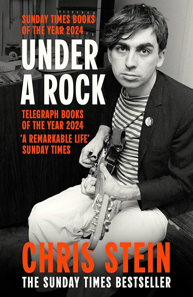 BLONDIE - CHRIS STEIN - UNDER A ROCK: A MEMOIR - HARDCOVER - BOOK