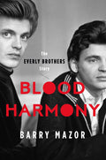 BLOOD HARMONY: THE EVERY BROTHERS STORY