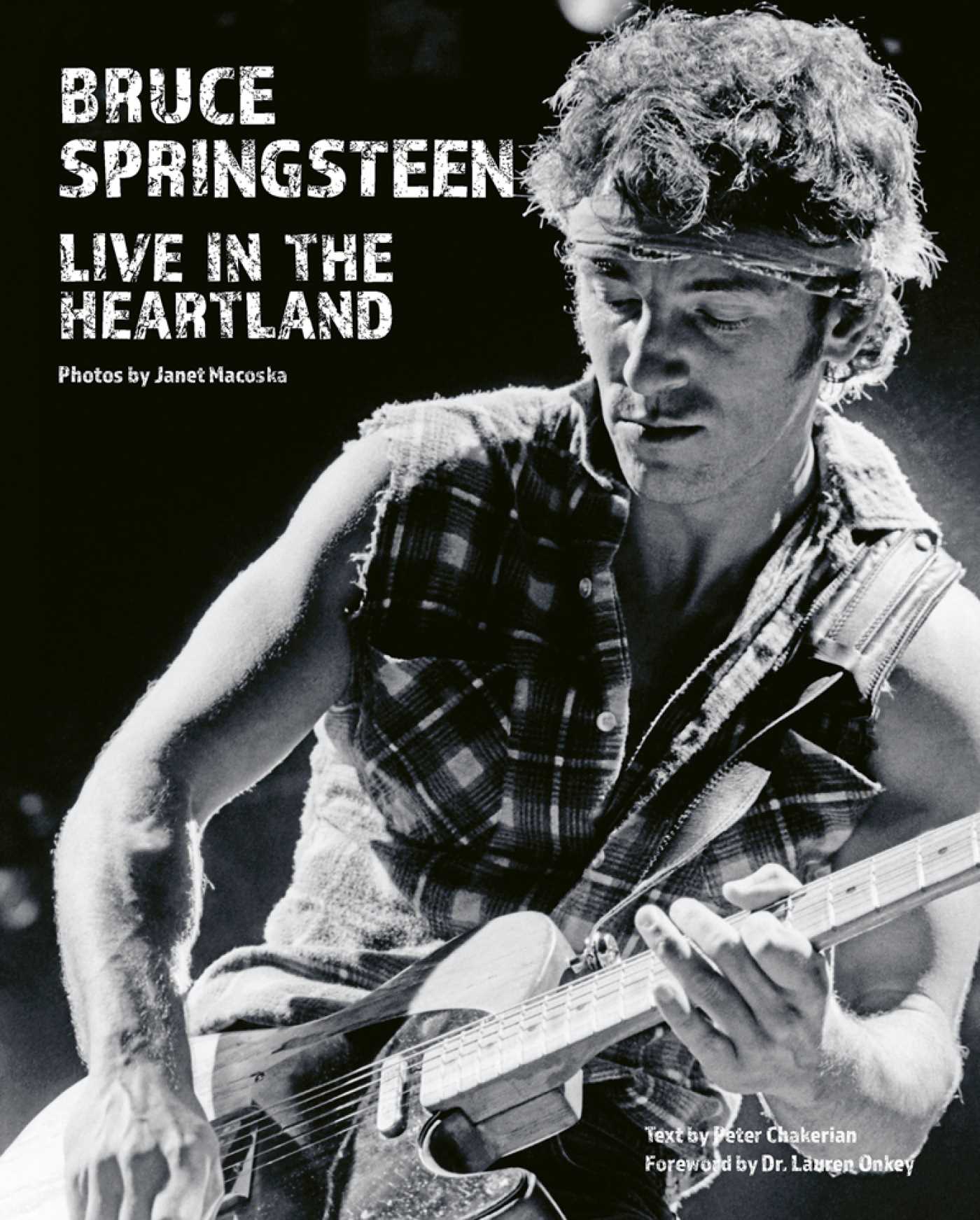 BRUCE SPRINGSTEEN - BRUCE SPRINGSTEEN: LIVE IN THE HEARTLAND - BOOK