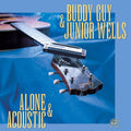 BUDDY GUY & JUNIOR WELLS - ALONE & ACOUSTIC - VINYL