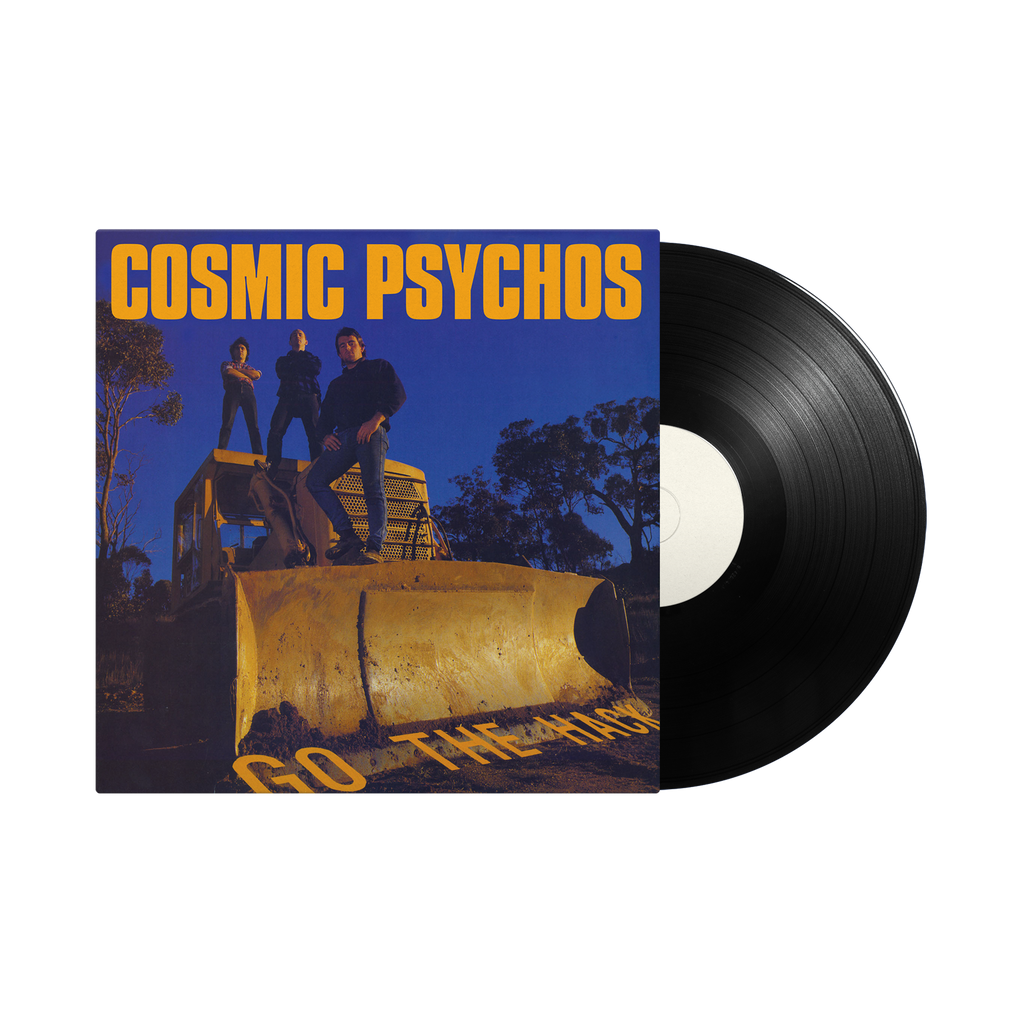 COSMIC PSYCHOS - GO THE HACK - VINYL LP