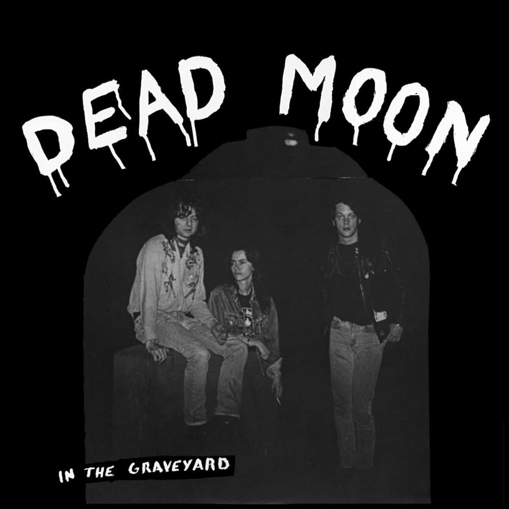DEAD MOON - IN THE GRAVEYARD - VINYL LP