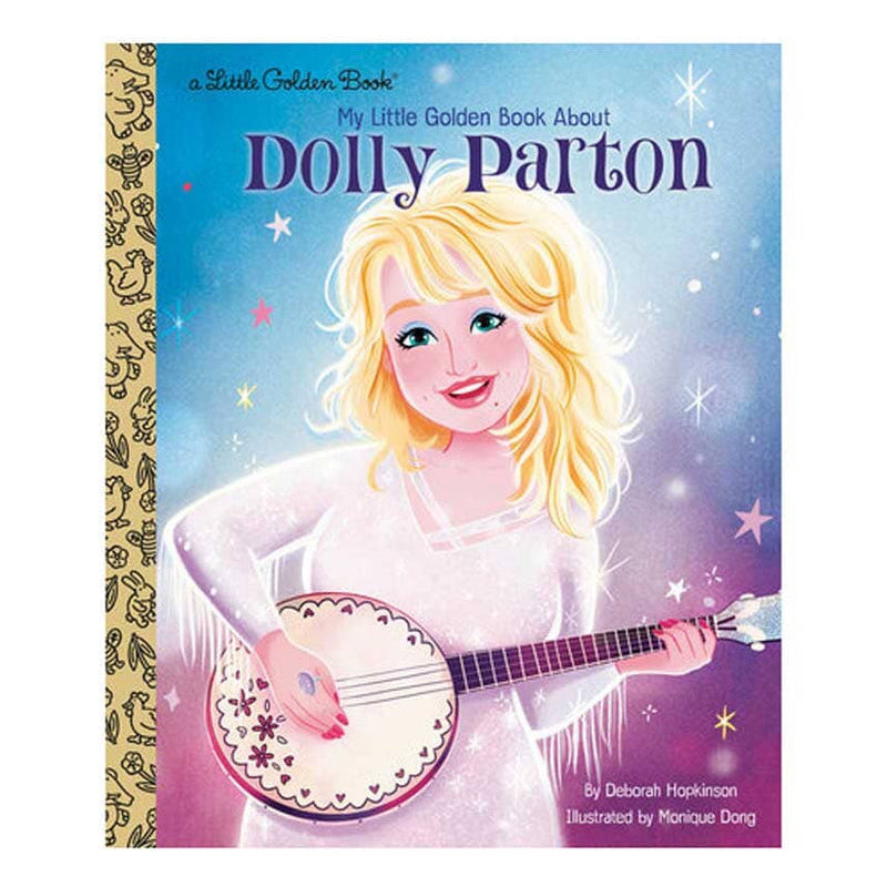 DOLLY PARTON - MY LITTLE GOLDEN BOOK ABOUT DOLLY PARTON - HARDCOVER - BOOK