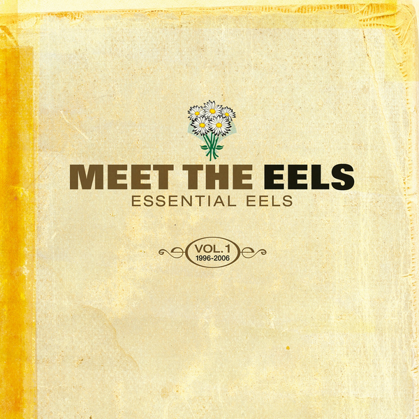 EELS - MEET THE EELS: ESSENTIAL EELS VOL. I (1996-2006) - YELLOW COLOR - 2-LP