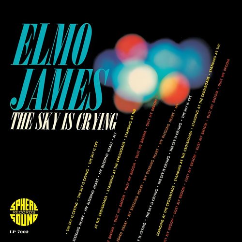 ELMO JAMES (ELMORE JAMES) - THE SKY IS CRYING - VINYL LP