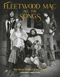 FLEETWOOD MAC - ALL THE SONGS: THE STORY BEHIND EVERY TRACK - HARDCOVER - BOOK