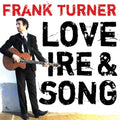FRANK TURNER - LOVE IRE & SONG - VINYL LP