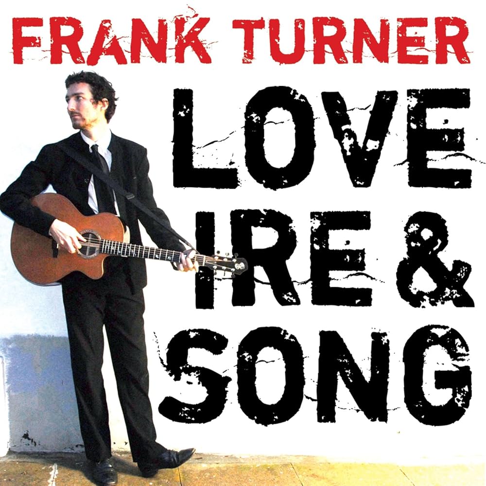 FRANK TURNER - LOVE IRE & SONG - VINYL LP