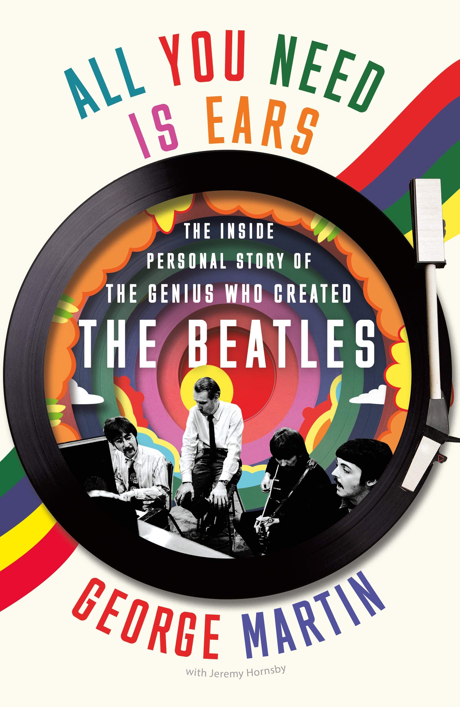 GEORGE MARTIN - ALL YOU NEED IS EARS: THE INSIDE PERSONAL STORY OF THE GENIUS WHO CREATED THE BEATLES - PAPERBACK - BOOK