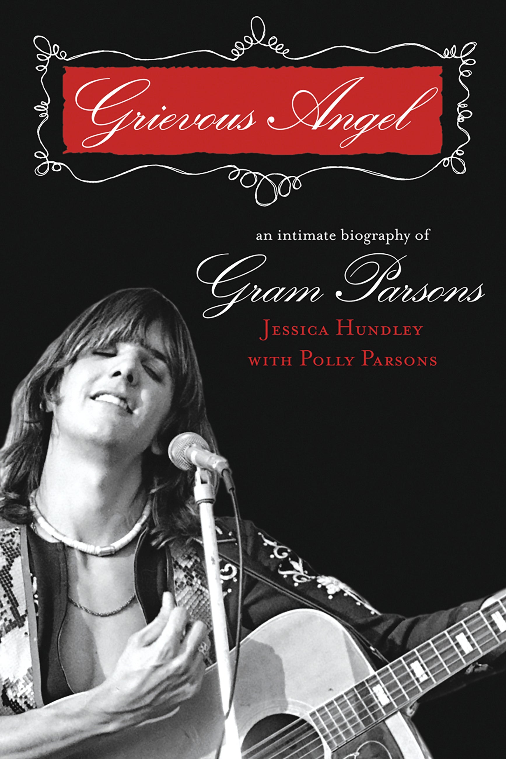 GRAM PARSONS - THE GRIEVOUS ANGEL: AN INTIMATE BIOGRAPHY OF GRAM PARSONS - PAPERBACK - BOOK