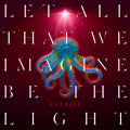 GARBAGE - LET ALL THAT WE IMAGINE BE THE LIGHT - COLOR - VINYL LP