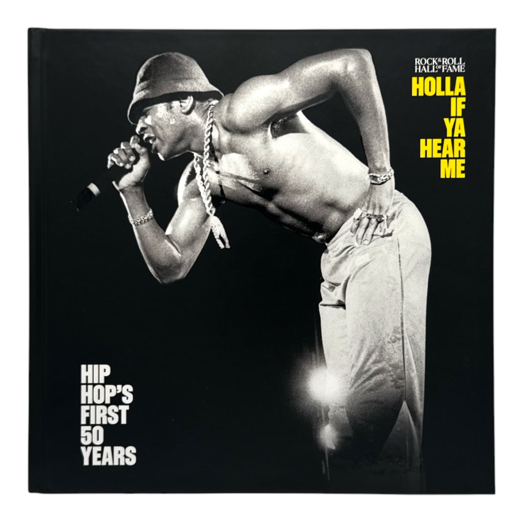 HOLLA IF YOU HEAR ME: HIP HOP'S FIRST 50 YEARS - EXHIBITION GUIDEBOOK