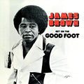 JAMES BROWN - GET ON THE GOOD FOOT - VINYL LP