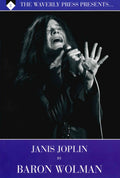 JANIS JOPLIN BY BARON WOLMAN - SECOND PRESSING - PAPERBACK BOOK