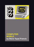 KRAFTWERK - COMPUTER WORLD - 33 1/3 BOOK