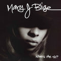 MARY J. BLIGE - WHAT'S THE 411?