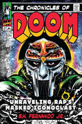 MF DOOM - THE CHRONICLES OF DOOM: UNRAVELING RAP'S MASKED ICONOCLAST - HARDCOVER - BOOK