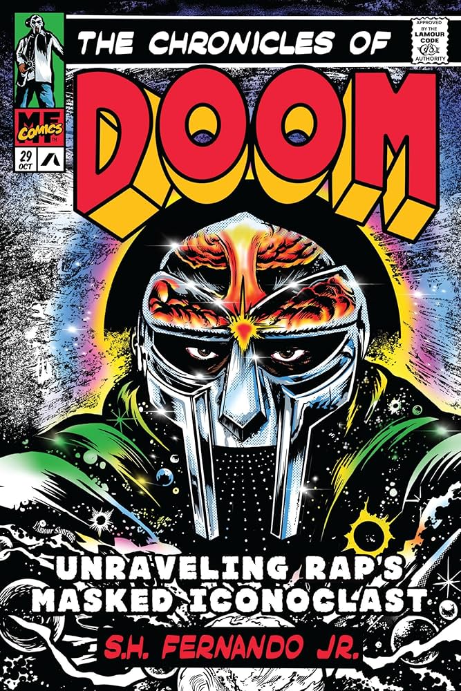 MF DOOM - THE CHRONICLES OF DOOM: UNRAVELING RAP'S MASKED ICONOCLAST - HARDCOVER - BOOK