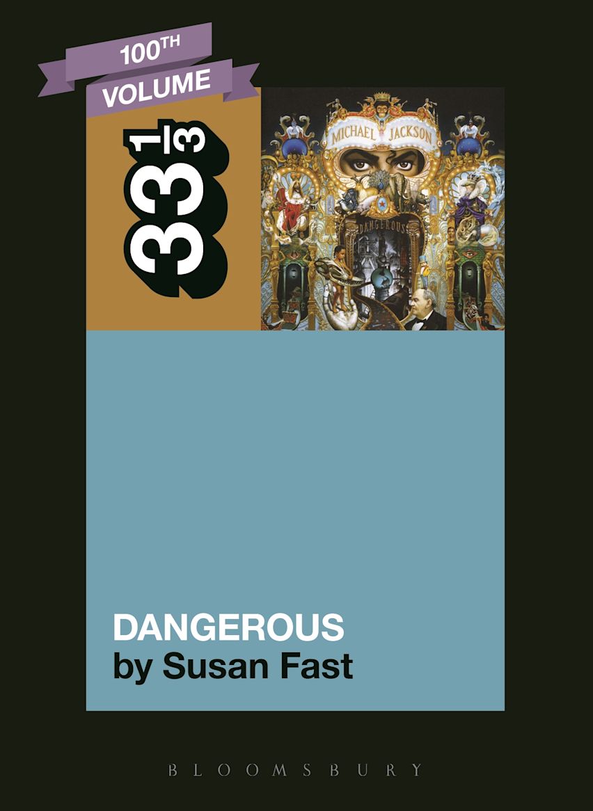 MICHAEL JACKSON - DANGEROUS - 33 1/3 BOOK