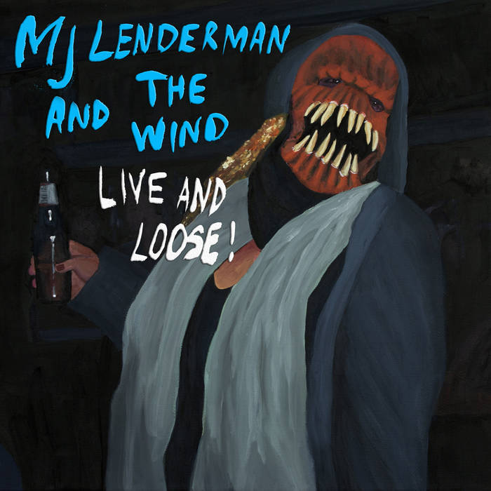 MJ LENDERMAN & THE WIND - LIVE AND LOOSE