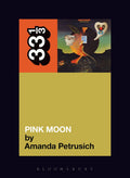 NICK DRAKE - PINK MOON - 33 1/3 BOOK