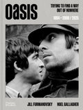 OASIS - TRYING TO FIND A WAY OUT OF NOWHERE: 1994 - 2009 / 2025 - HARDCOVER - BOOK
