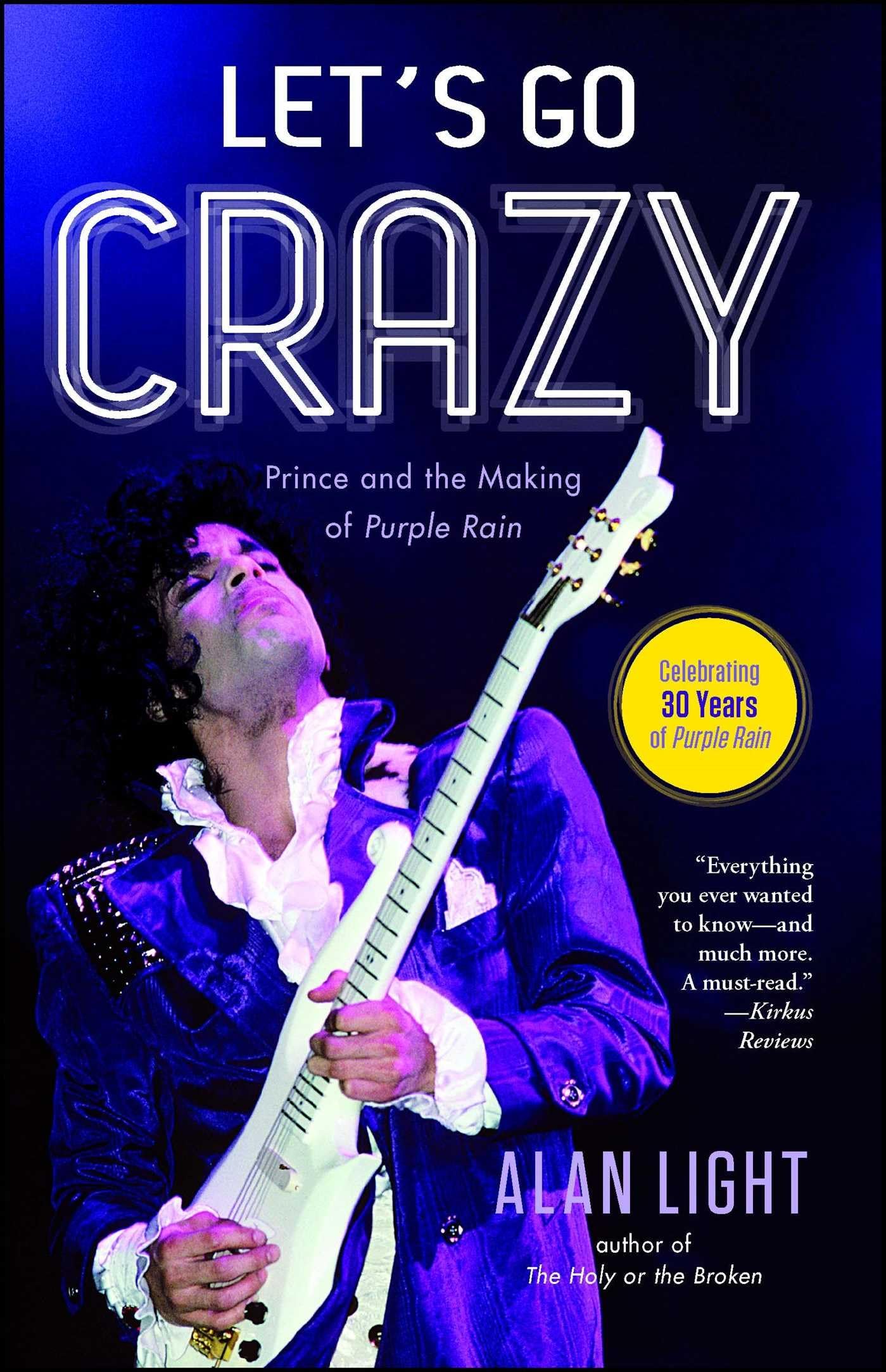 LET'S GO CRAZY: PRINCE AND THE MAKING OF PURPLE RAIN - BOOK – Rock