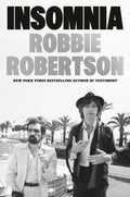 ROBBIE ROBERTSON - INSOMNIA - HARDCOVER - BOOK