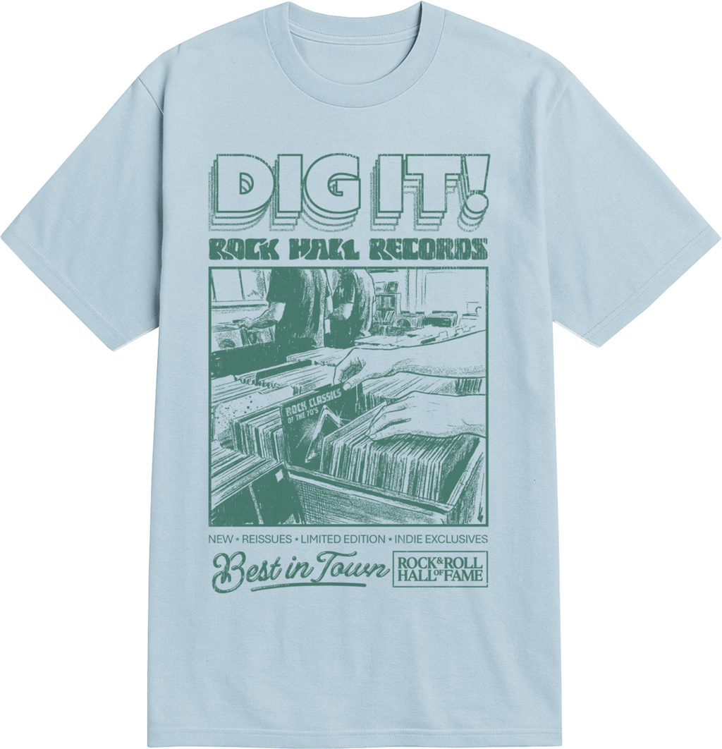 ROCK HALL DIG IT T-SHIRT