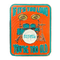 ROCK HALL TOO LOUD TOO OLD MAGNET