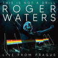 ROGER WATERS THIS IS NOT A DRILL - LIVE FROM PRAGUE VINYL RECORD