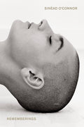 SINEAD O'CONNOR - REMEMBERINGS - PAPERBACK - BOOK