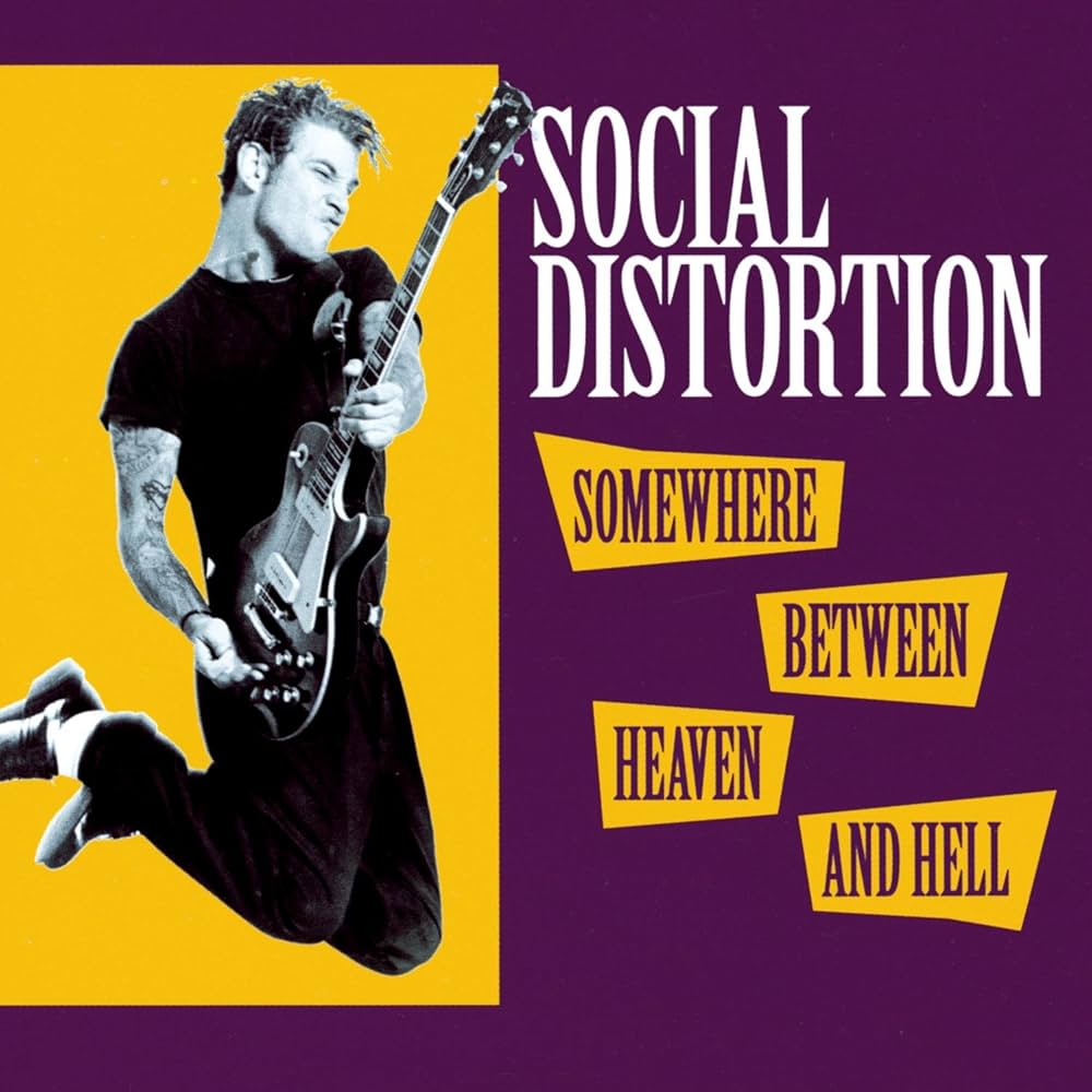 SOCIAL DISTORTION - SOMEWHERE BETWEEN HEAVEN AND HELL - VINYL LP
