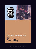 THE BEASTIE BOYS - PAUL'S BOUTIQUE - 33 1/3 BOOK