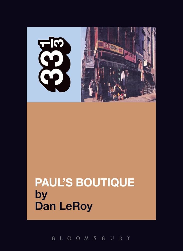 THE BEASTIE BOYS - PAUL'S BOUTIQUE - 33 1/3 BOOK