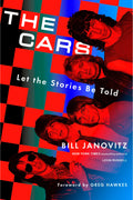 THE CARS - THE CARS: LET THE STORIES BE TOLD - HARDCOVER - BOOK