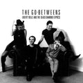 THE GO-BETWEENS - LIBERTY BELLE AND THE BLACK DIAMOND EXPRESS - VINYL LP