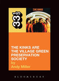 THE KINKS ARE THE VILLAGE GREEN PRESERVATION SOCIETY