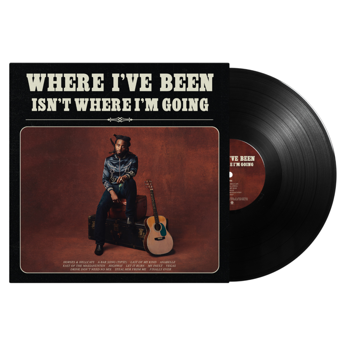 WHERE I'VE BEEN ISN'T WHERE I'M GOING