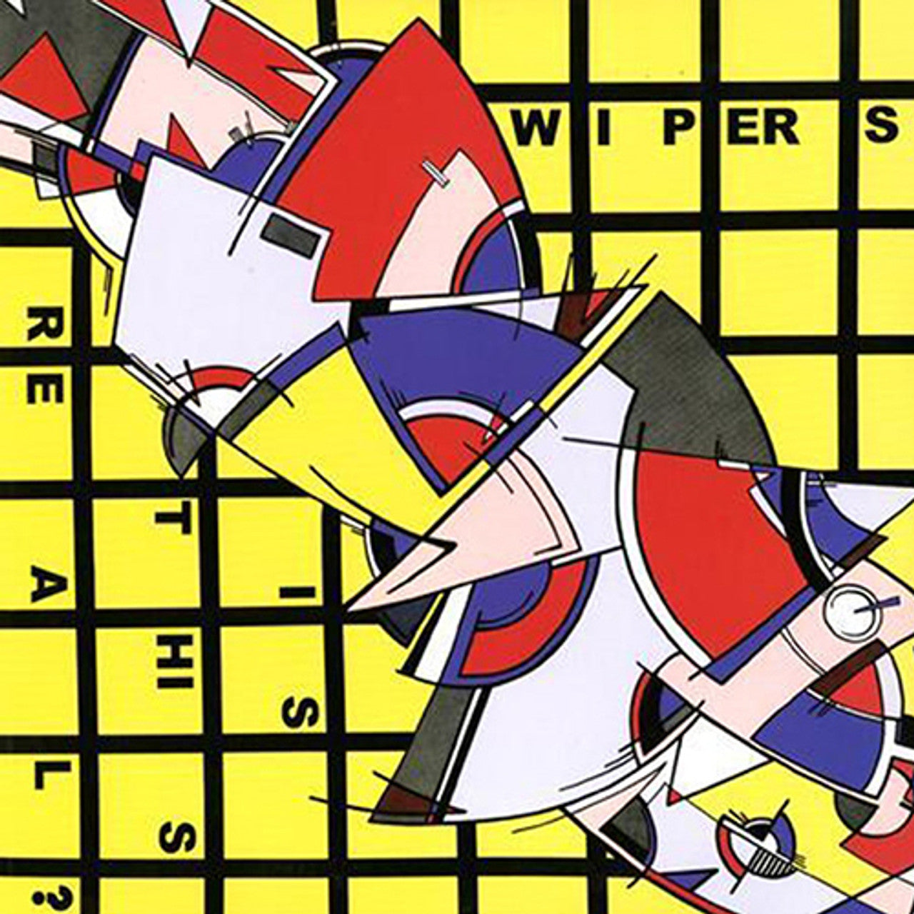 WIPERS IS THIS REAL? VINYL RECORD