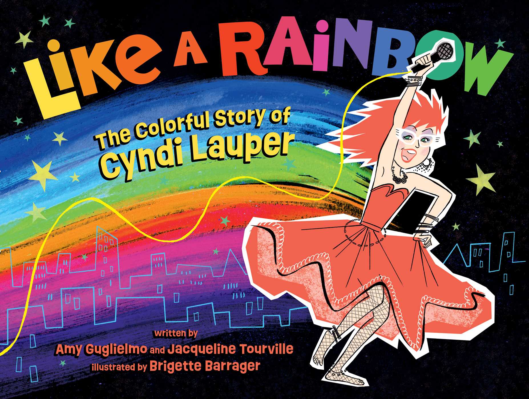 CYNDI LAUPER - LIKE A RAINBOW: THE COLORFUL STORY OF CYNDI LAUPER - HARDCOVER - PICTURE BOOK