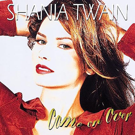 SHANIA TWAIN - COME ON OVER - EDICIÓN DEL 25 ANIVERSARIO - 2 LP - LP DE VINILO